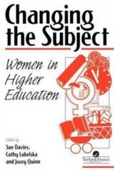 Image of Changing the Subject by Jocey Quinn Sue Davies Cathy Lubelska University of Central Lancashire. Paperback