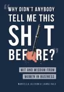 Image of why didnt anybody tell me this sh t before wit and wisdom from women in bus