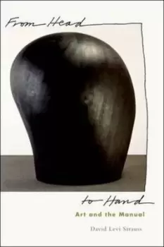 Image of From head to hand by David Levi Strauss