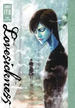 Image of Lovesickness: Junji Ito Story Collection by Junji Ito