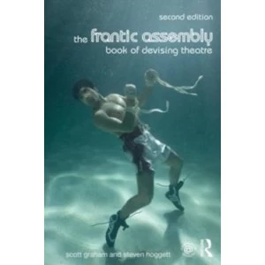 Image of The Frantic Assembly Book of Devising Theatre by Steven Hoggett, Scott Graham (Paperback, 2014)