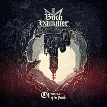 Image of Bitchhammer - Offenders of the Faith CD