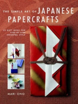 Image of The Simple Art of Japanese Papercrafts by Mari Ono Hardback