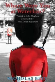Image of Where Were You at Waterloo by Nicholas Best Paperback
