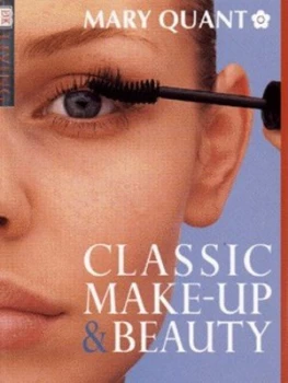 Image of Classic Make-Up and Beauty by Mary Quant Paperback