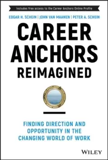 Image of Career Anchors Reimagined : Finding Direction and Opportunity in the Changing World of Work