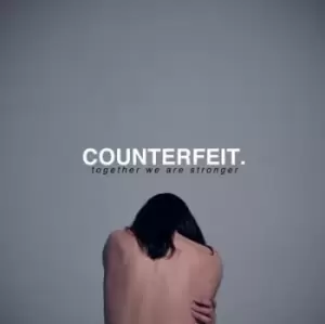 Image of Together We Are Stronger by Counterfeit CD Album