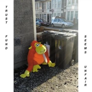 Image of Trust Fund - Seems Unfair Vinyl