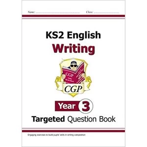 Image of New KS2 English Writing Targeted Question Book - Year 3 Paperback / softback 2018