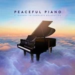 image of Peaceful Piano A Journey to Complete Relaxation by Various Performers CD Album