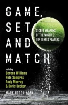 Image of Game Set and Match by Mark Hodgkinson Paperback