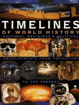 Image of Timelines of World History by Susan Imhoff and Ailbhe Macshamhrin and Richard Killeen Hardback