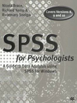 Image of Spss for Psychologists by Nicola Brace and Richard Kemp and Rosemary Snelgar Book