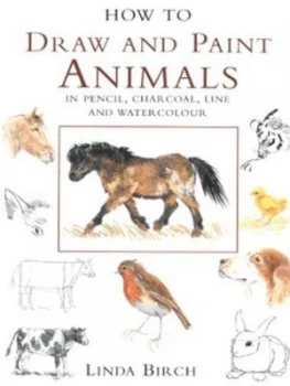Image of How to Draw and Paint Animals by Linda Birch Book