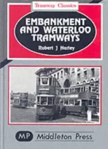 Image of Embankment and Waterloo Tramways