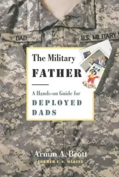 Image of The military father - Armin A. Brott - Paperback - Used