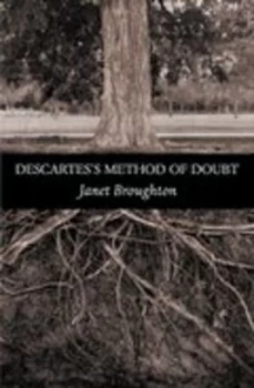 Image of Descartess Method of Doubt by Janet Broughton Paperback