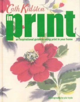 Image of Cath Kidston in Print by Cath Kidston and Pia Tryde Hardback