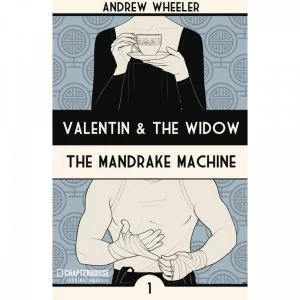 Image of Valentin & The Widow Book 1: Mandrake Machine