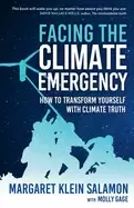 Image of facing the climate emergency how to transform yourself with climate truth