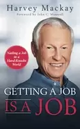 Image of getting a job is a job nailing a job in a hard knock world