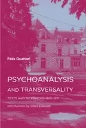 Image of psychoanalysis and transversality texts and interviews 1955 1971