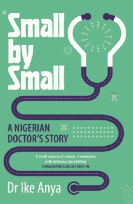 Image of Small by Small : A Nigerian Doctor's Story Paperback / softback