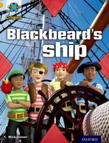 Image of Project X Origins: Gold Book Band, Oxford Level 9: Pirates: Blackbeard's Ship