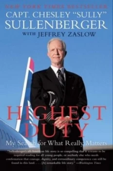 Image of Highest Duty by Chesley B. Iii Sullenberger Paperback