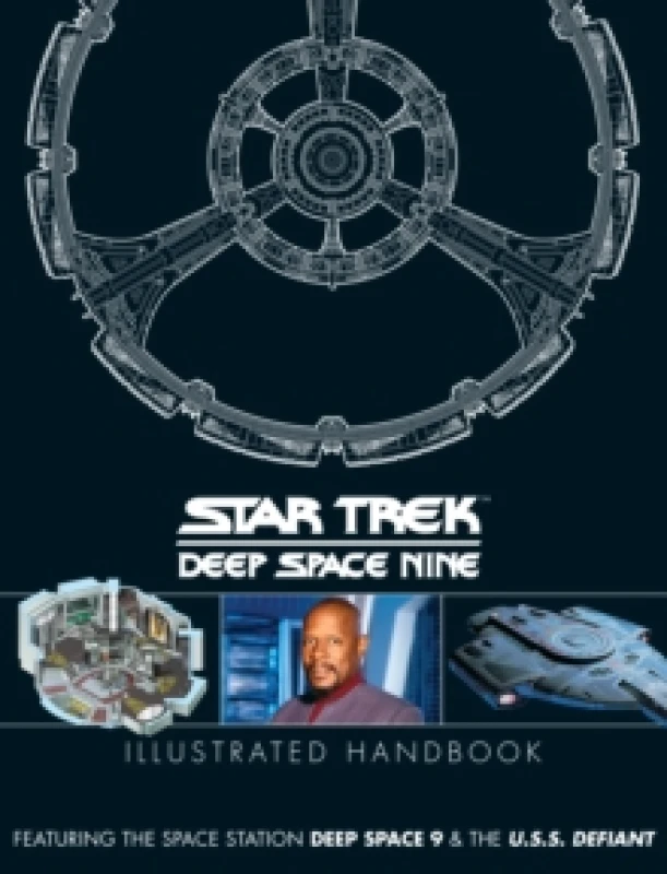 Image of Star Trek: Deep Space 9 & The U.S.S Defiant Illustrated Handbook Hardback