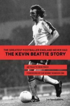 Image of The Greatest Footballer England Never Had Paperback