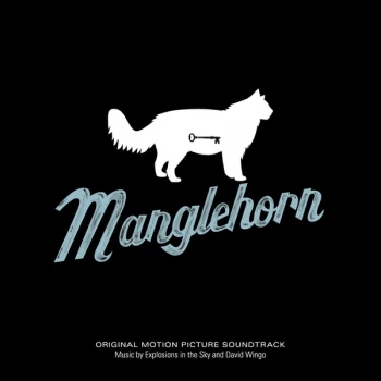Image of Explosions In The Sky & David Wingo - Manglehorn (Original Motion Picture Soundtrack) CD