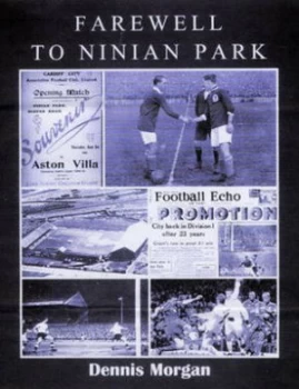 Image of Farewell to Ninian Park by Dennis Morgan Paperback