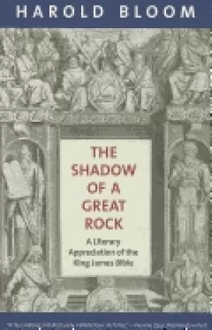 Image of shadow of a great rock a literary appreciation of the king james bible