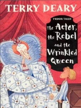 Image of The Actor the Rebel and the Wrinkled Queen by Terry Deary Book