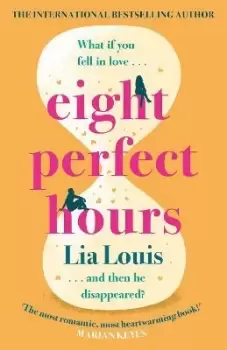 Image of Eight Perfect Hours by Lia Louis