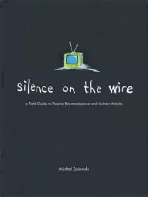 Image of Silence on the wire by Michal Zalewski