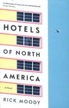Image of Hotels of North America by Rick Moody Paperback