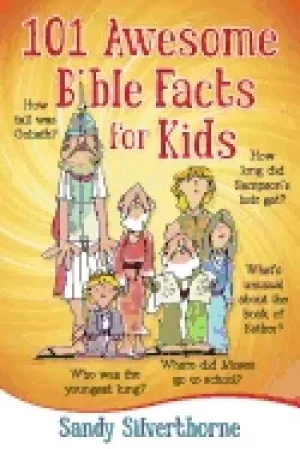 Image of 101 awesome bible facts for kids
