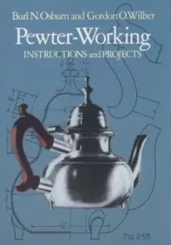 Image of Pewter-working by Burl N Osburn