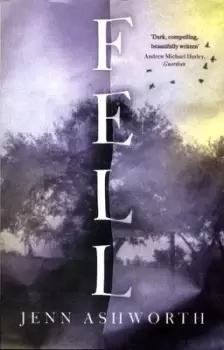 Image of Fell - Jenn Ashworth - Paperback - Used