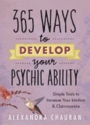 Image of 365 ways to develop your psychic ability simple tools to increase your intu
