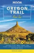 Image of moon oregon trail road trip historic sites small towns and scenic landscap