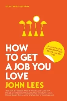 Image of How To Get A Job You Love 2021-2022 Edition