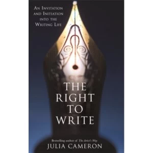 Image of The Right to Write : An Invitation and Initiation into the Writing Life