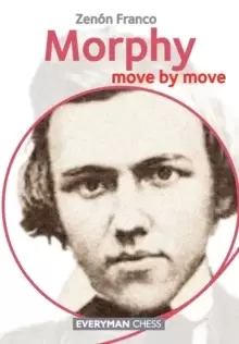 Image of Morphy : Move by Move
