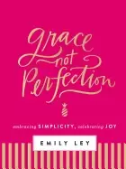 Image of grace not perfection embracing simplicity celebrating joy