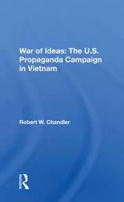 Image of War Of Ideas The U.s. Propaganda Campaign In Vietnam
