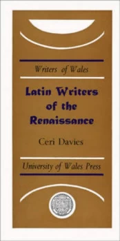 Image of Latin Writers of the Renaissance by Ceri Davies Paperback