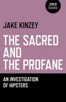 Image of The Sacred and the Profane by Jake Kinzey Book